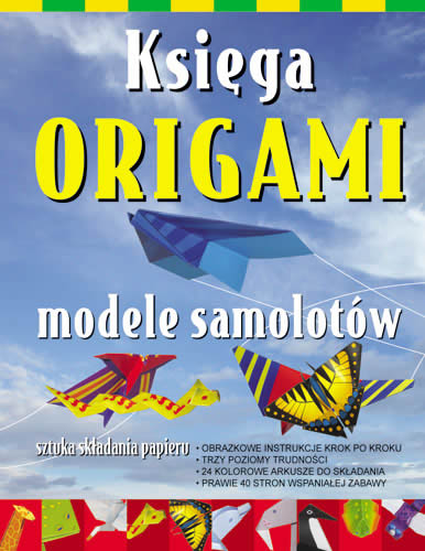 Księga Origami modele samolotów